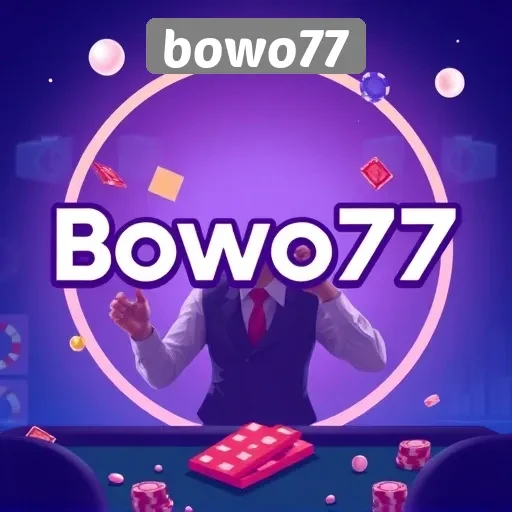 Menghadirkan Pengalaman Bermain yang Berbeda di Bowo77